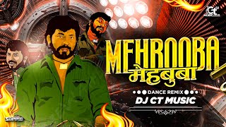 Mehbooba Mehbooba  Dj CT Music  Style  Dance RMX [upl. by Kreis]