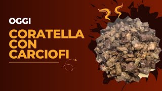 CORATELLA CON CARCIOFI 😋😋 [upl. by Aenet]