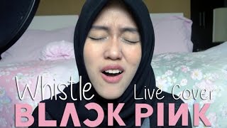 Whistle  Blackpink Live cover by Tiffani Afifa [upl. by Swihart]