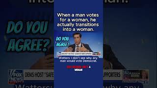 Watters quotWhen a Man Votes for a Woman He Actually Transitions into a Womanquot Watters [upl. by Amlev]