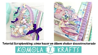 TUTORIAL SCRAPBOOKING Álbum de scrapbooking con forma shaker y desestructurado [upl. by Chancelor]