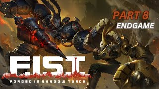 FIST Forged In Shadow Torch  PART 8 EndGame Walkthrough  Gameplay  No Commentary [upl. by Nyved772]