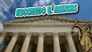 Escobedo v Illinois Landmark Court Decisions in America💬🏛️✅ [upl. by Prior210]