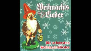 Die schönsten Weihnachtslieder das komplette Album [upl. by Llenhoj]