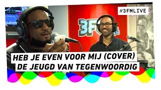 De Jeugd van Tegenwoordig  Heb je Even Voor Mij Frans Bauer cover  3FM Live [upl. by Ridglee]