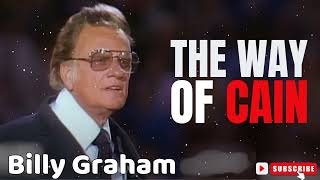 Pastor Billy Graham  The Way of Cain [upl. by Idoux]