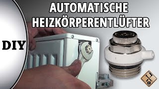 Automatische Heizkörperentlüfter montieren  wie [upl. by Akciret187]