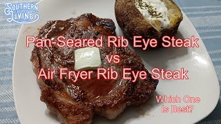 PanSeared Rib Eye Steak vs Air Fryer Rib Eye Steak  Which One Is Best [upl. by Aracat396]