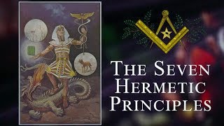 What are the 7 Hermetic Principles [upl. by Anahsohs]