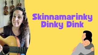 Skinnamarinky Dinky Dink [upl. by Erickson127]