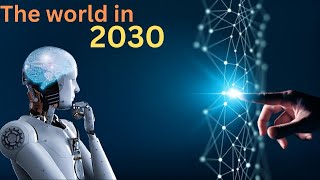 The World in 2030 [upl. by Alram]