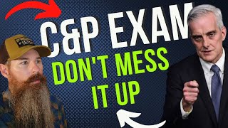 CampP Exams and what you need to focus on 2 things for CampP Exam VA Disability Compensation Benefits [upl. by Bathsheb]