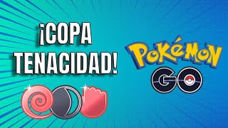 ¡DESTROZANDO LA COPA TENACIDAD EN POKEMON GO [upl. by Rambow]