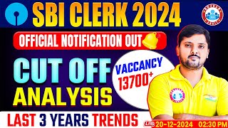 SBI Clerk 2024 Notification  SBI Clerk Cut Off Analysis Last 3 Years SBI Clerk Strategy Rohit Sir [upl. by Neerhtak]