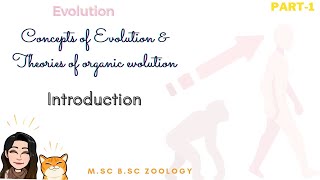 Part1 Concepts of evolution amp Theories of organic evolution MSc BSc zoology Introduction [upl. by Aiek]