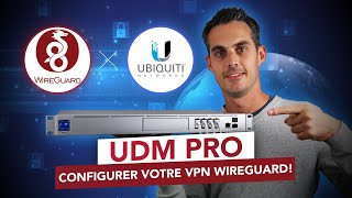 Ubiquiti UDM  Installation et Configuration du VPN Wireguard [upl. by Leen]