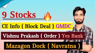 9 Stocks 🔥 CE Info amp Sanghi Ind  Alert  Vishnu  Order मिला  Mazagon Dock  NAVRATNA [upl. by Liw214]