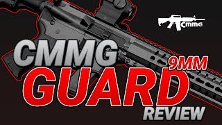 CMMG 9mm GUARD Review [upl. by Gal]