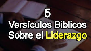 Que Dice La Biblia sobre LIDERAZGO Versiculos Biblicos [upl. by Hgielyk]