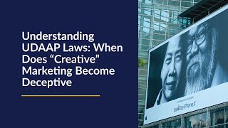 Understanding UDAAP Laws When Does “Creative” Marketing Become Deceptive [upl. by Qerat46]