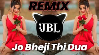 Jo Bheji Thi Dua Dj Remix Hard Bass  Full Vibration Mix Dj S Music [upl. by Minardi]