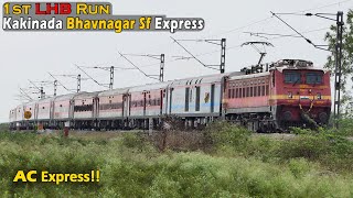 14 AC Coaches amp 2 Sleeper Coaches  First LHB Run of 12755 Kakinada Port  Bhavnagar Terminus SF Exp [upl. by Burnaby]