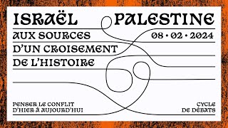 IsraëlPalestine  aux sources d’un croisement de l’histoire [upl. by Burt]