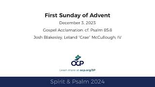 Spirit amp Psalm  1st Sunday of Advent 2024  Year B  Gospel Acc  Blakesley McCullough [upl. by Lloyd]