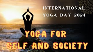 EssaySpeech on Yoga for Self and Society in English  International Yoga Day 2024  Yoga Day Speech [upl. by Labinnah]