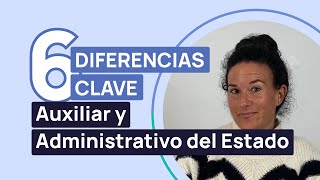 Diferencias entre Administrativo y Auxiliar Administrativo del Estado Todo lo que necesitas saber [upl. by Lebasile]