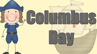 Columbus Day  Learning about Christopher Columbus [upl. by Surad859]