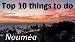 Top 10 things to do in Noumea New Caledonia Tips on what to see for a 1day visit or longer stay [upl. by Aidas]