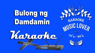 Bulong ng Damdamin  Karaoke [upl. by Callum700]