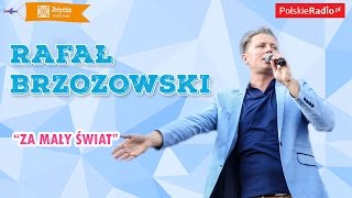 Rafał Brzozowski Za mały świat LIVE Jedynka [upl. by Einnob]