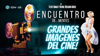 ENCUENTRO DE MENTES  GRANDES IMAGENES DEL CINE  EDM 031 [upl. by Aicekat704]