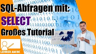 Das große SQL SELECT Abfragen Tutorial [upl. by Anaeel]