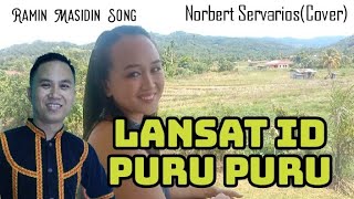 Lansat id Puru puru  Ramin Masidin  Norbert Servarios  Cover [upl. by Tandy]