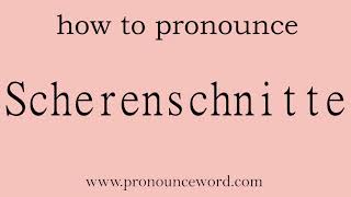 Scherenschnitte How to pronounce the english word Scherenschnitte Start with S Learn from me [upl. by Faustus]