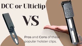 Holster Basics DCC vs Ulticlip and which has a fatal flaw [upl. by Tiffie]