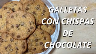 ¡Deliciosas GALLETAS CON CHISPAS DE CHOCOLATE Prepáralas en Casa de Manera Fácil Rápida y Sencilla [upl. by Anniala]