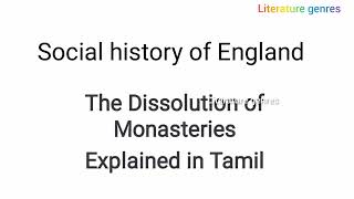 Dissolution of Monasteries explained in Tamil Social History of England [upl. by Haugen]