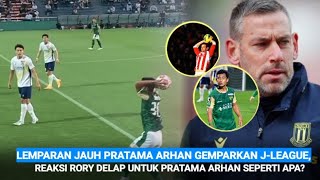 Reaksi Rory Delap Untuk Lemparan Jauh Pratama Arhan Jadi Gol dan Gemparkan JLeague Seperti Apa [upl. by Labors]