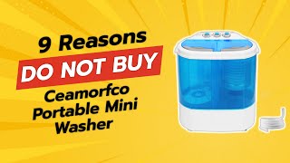 DONT BUY Ceamorfco Portable Mini Washer Until You See This 😱 9 Reasons [upl. by Elleret]