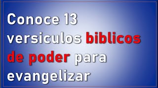 La Biblia  13 versos Bíblicos de poder para evangelizar en las calles y dentro de las casas [upl. by Euqirdor]