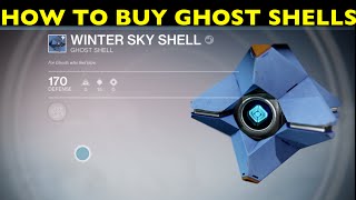 Destiny quotHOW TO BUY GHOST SHELLSquot RIGHT NOW [upl. by Standford]