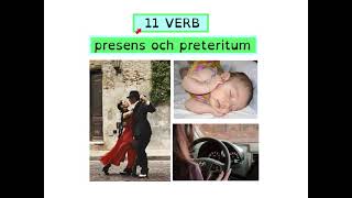 11 VERB presens och preteritum [upl. by Nemaj835]