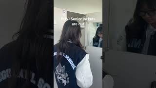 POV Senior Jackets Are Out senioryear varsityjacket daegu internationalschool viralvideo meme [upl. by Ilke]