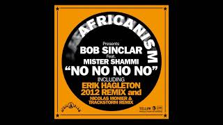 Africanism  Bob Sinclar ft Mr Shammi  No No No No Nicolas Monier amp Trackstorm Remix [upl. by Yromas]