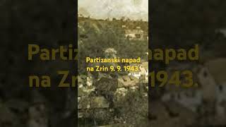 Partizanski napad na Zrin 9 9 1943 kontrafaktualno [upl. by Kcirdehs]