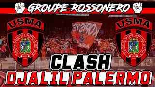 Groupe Rossonero Clash Djalil Palermo 2018  فرقة روسونيرو ترد على جليل باليرمو  USMA 2018 [upl. by Bevers]